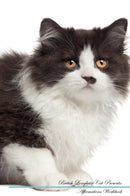 British Longhair Cat Affirmations Workbook British Longhair Cat Presents: Positive and Loving Affirmations Workbook. Includes: Mentoring Questions, Guidance, Supporting You.