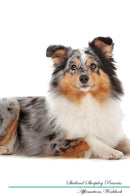 Shetland Sheepdog Affirmations Workbook Shetland Sheepdog Presents: Positive and Loving Affirmations Workbook. Includes: Mentoring Questions, Guidance, Supporting You.