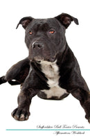Staffordshire Bull Terrier Affirmations Workbook Staffordshire Bull Terrier Presents: Positive and Loving Affirmations Workbook. Includes: Mentoring Questions, Guidance, Supporting You.