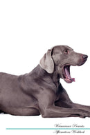 Weimaraner Affirmations Workbook Weimaraner Presents: Positive and Loving Affirmations Workbook. Includes: Mentoring Questions, Guidance, Supporting You.