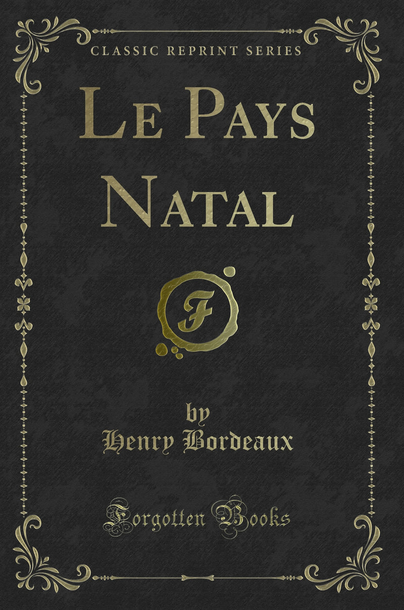 Le Pays Natal (Classic Reprint)