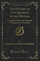 The History of Don Quixote of the Mancha, Vol. 2: Translated From the Spanish of Miguel De Cervantes (Classic Reprint)