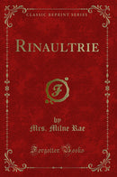 Rinaultrie (Classic Reprint)