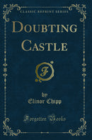Doubting Castle (Classic Reprint)