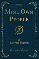 Mine Own People (Classic Reprint)