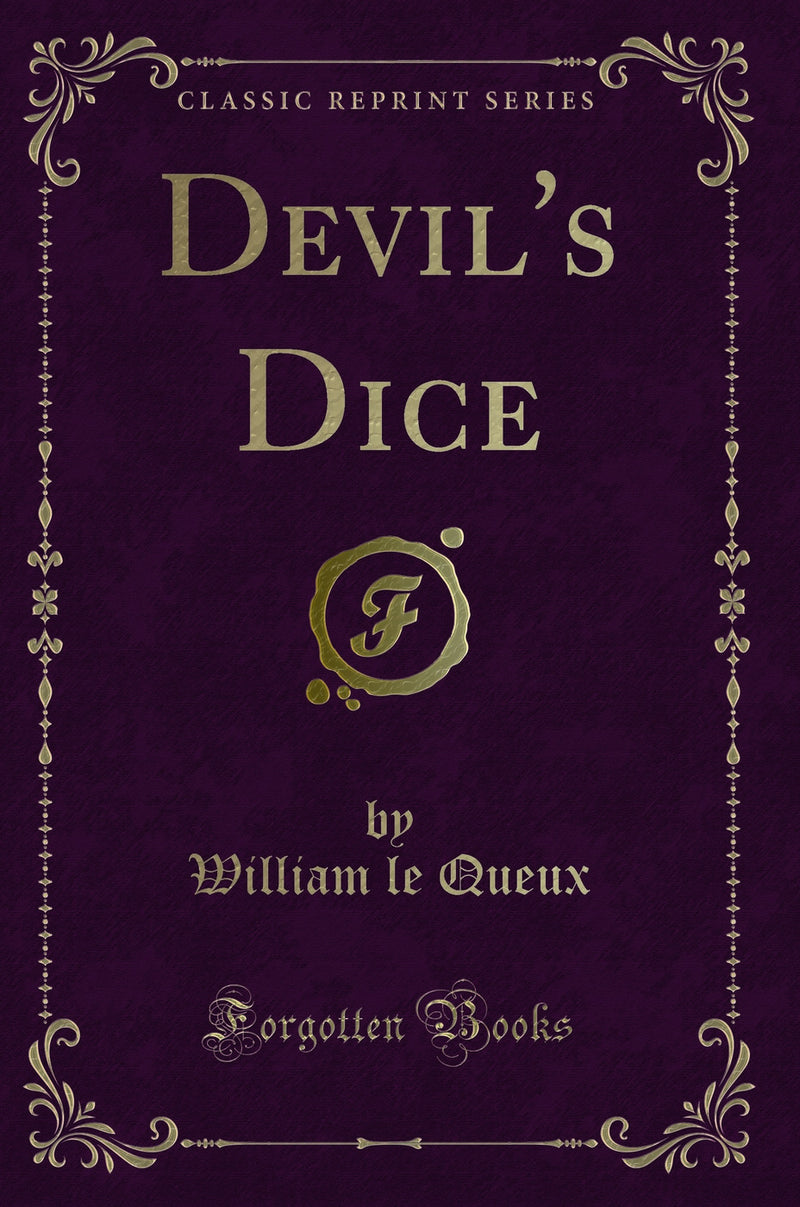 Devil's Dice (Classic Reprint)