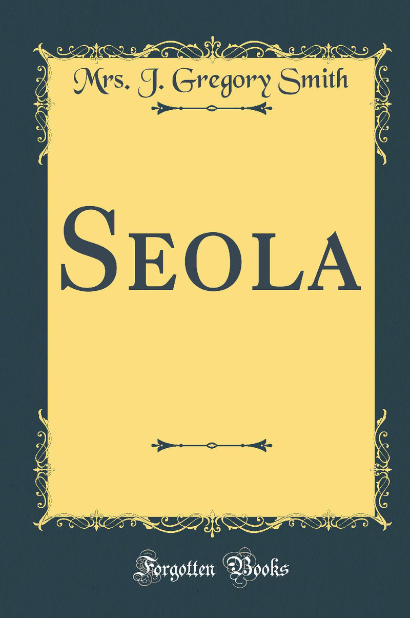 Seola (Classic Reprint)