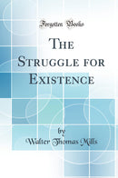 The Struggle for Existence (Classic Reprint)