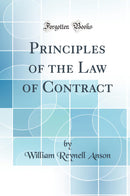 Principles of the Law of Contract (Classic Reprint)