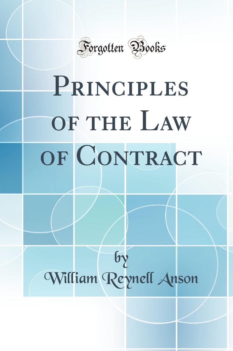 Principles of the Law of Contract (Classic Reprint)