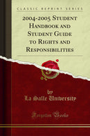 2004-2005 Student Handbook and Student Guide to Rights and Responsibilities (Classic Reprint)