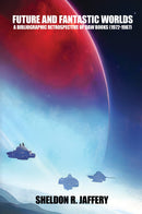 Future and Fantastic Worlds