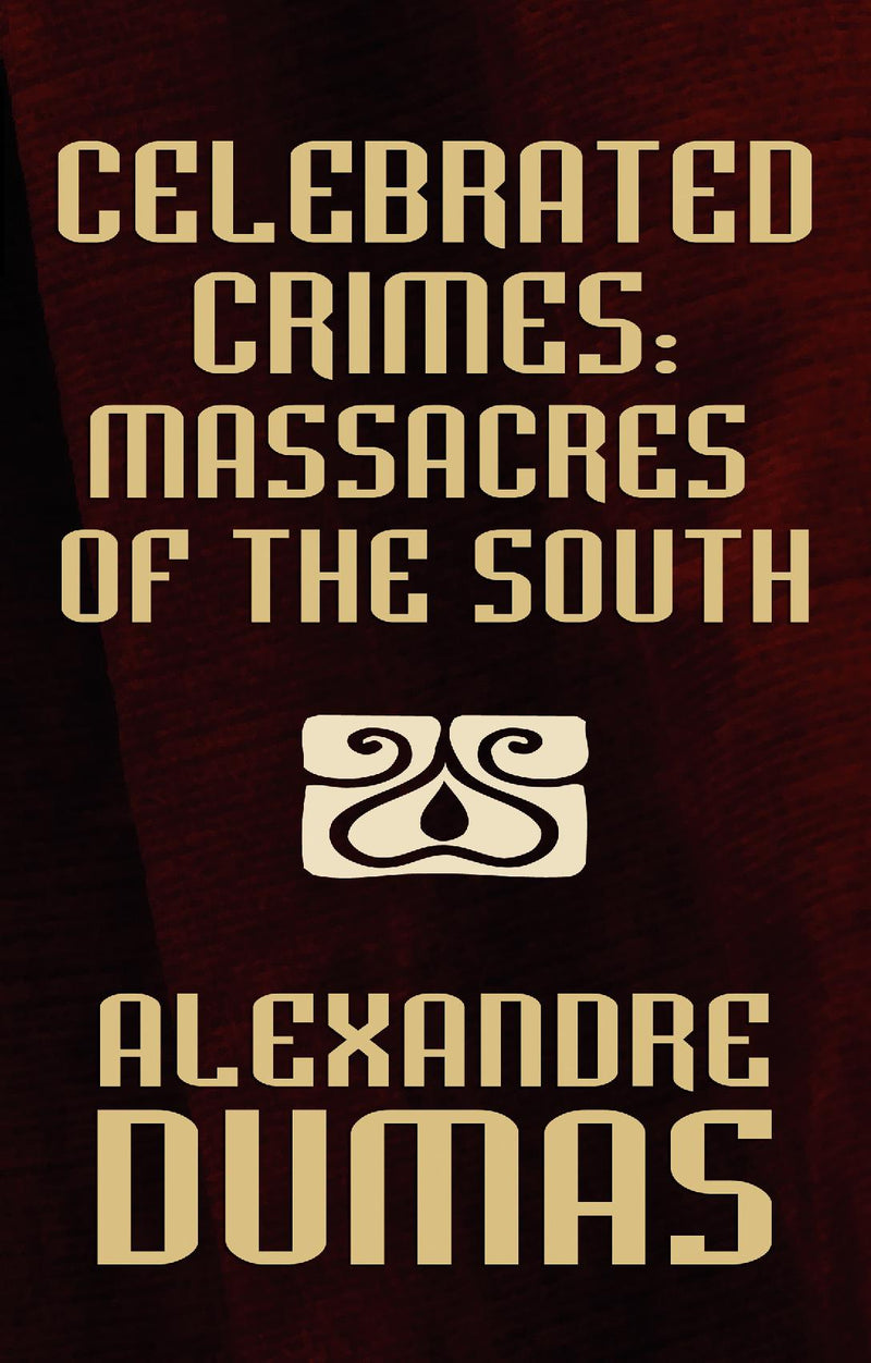 Celebrated Crimes [Facsimile Edition]