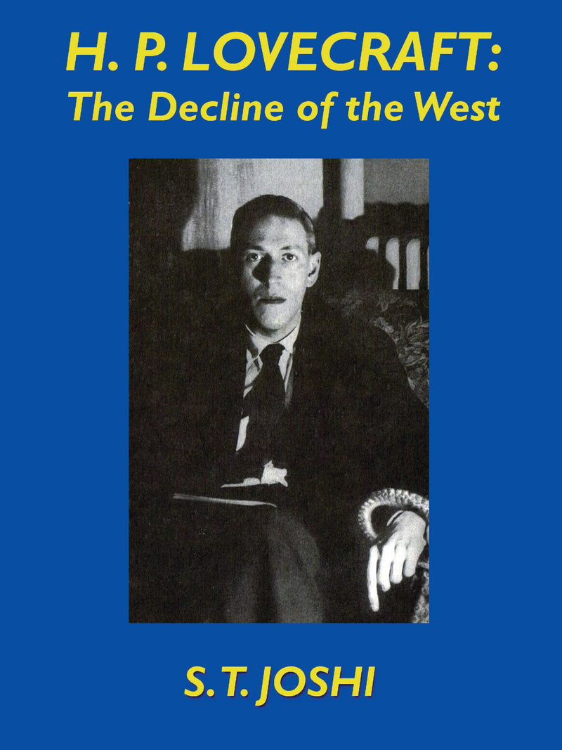 H.P. Lovecraft: The Decline of the West