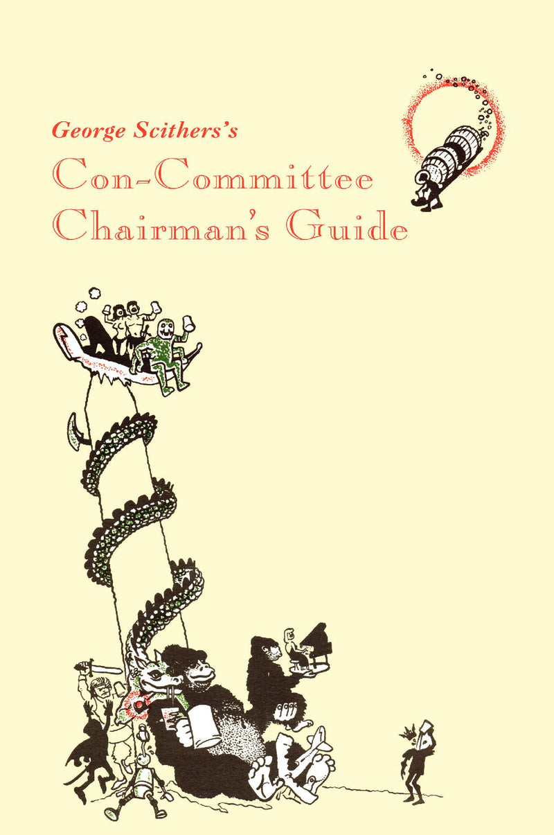 George Scithers's Con-Committee Chairman's Guide
