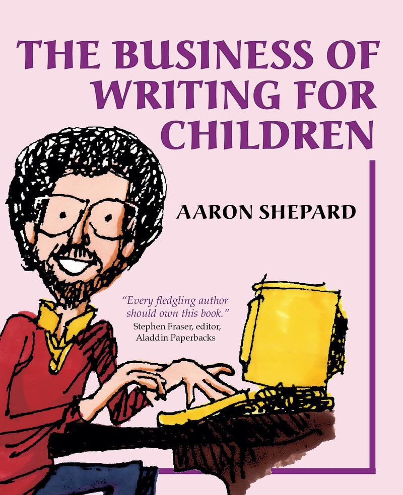 The Business of Writing for Children