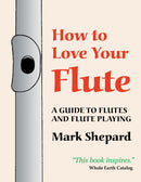 How to Love Your Flute