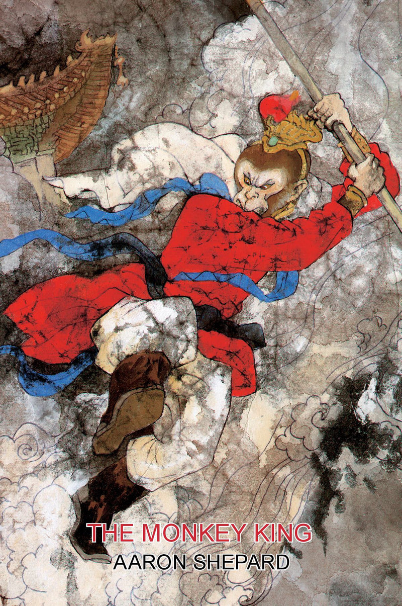 The Monkey King - A Superhero Tale of China, Retold from The Journey to the West