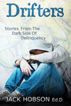 Drifter ~ Stories from the Dark Side of Deliquency