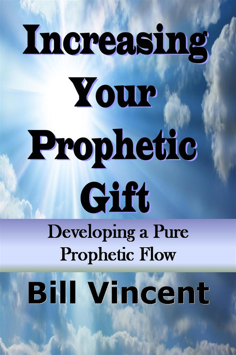 Increasing Your Prophetic Gift
