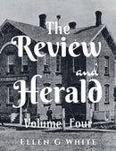 The Review and Herald (Volume Four)