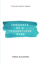 THOUGHTS OF A THOUGHTLESS MIND