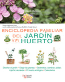 Enciclopedia familiar del jardín y el huerto