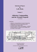 Selection of Papers by  L.D. Porta  Volume 2 - Adhesion, Compounding and the Tornado Proposal