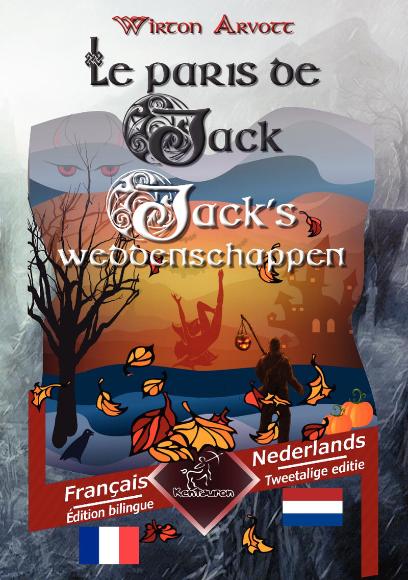 Les paris de Jack (Conte celtique) - Jack’s weddenschappen (Keltische sage)