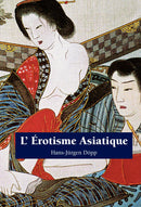 L' Erotisme Asiatique