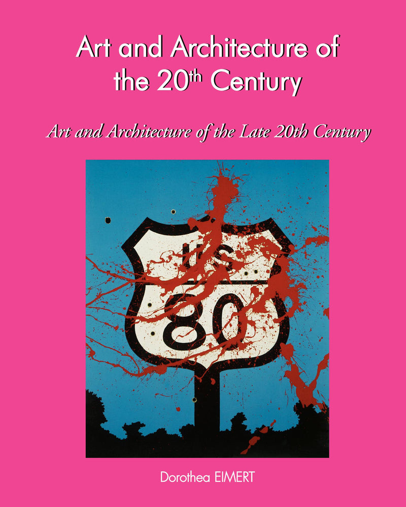 Art and Architecture of the 20th Century Art and Architecture of the Late 20th Century