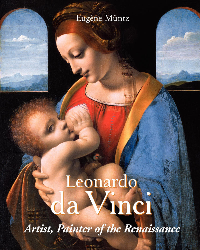 Leonardo da Vinci - Artist, Painter of the Renaissance