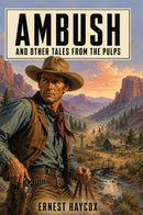 Ambushed and Other Tales from the Pulps