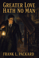Greater Love Hath No Man