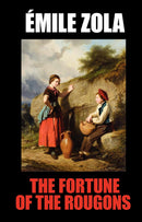 The Fortune of the Rougons