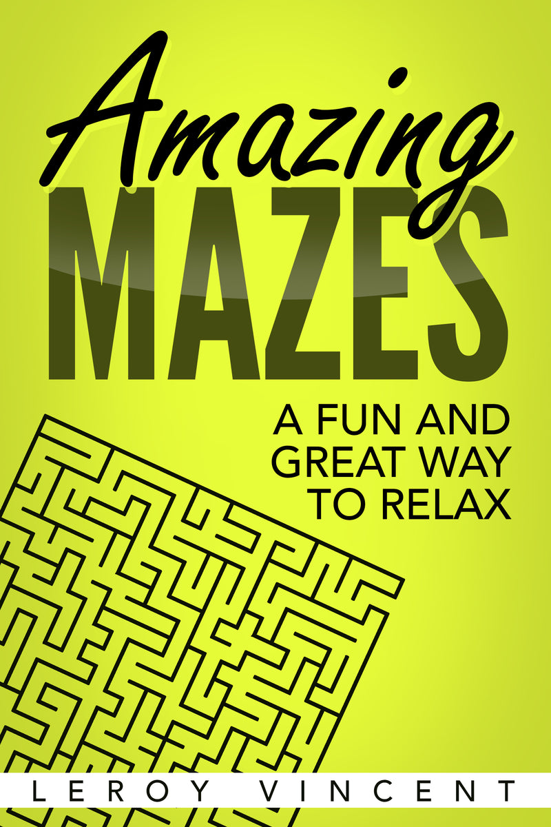 Amazing Mazes