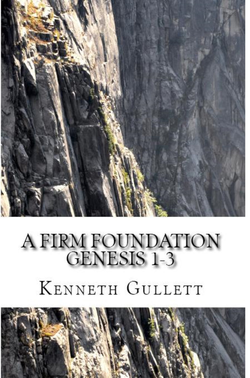 A Firm Foundation: Genesis 1-3