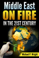 Middle East on Fire in the 21st Century (World Crusade)
