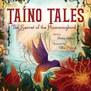 Taíno Tales: The Secret of the Hummingbird
