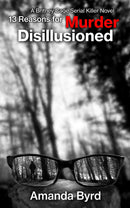 13 Reasons for Murder: Disillusioned (13 Reasons for Murder