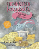 Endangered Fairytails: Axolotl