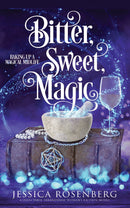 Bitter, Sweet, Magic: Baking Up a Magical Midlife, book 3