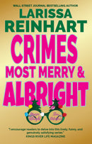 Crimes Most Merry & Albright, A Maizie Albright Between Cases Holiday Omnibus (Maizie Albright Star Detective 4 & 5) - A Maizie Albright Between Cases Holiday Omnibus