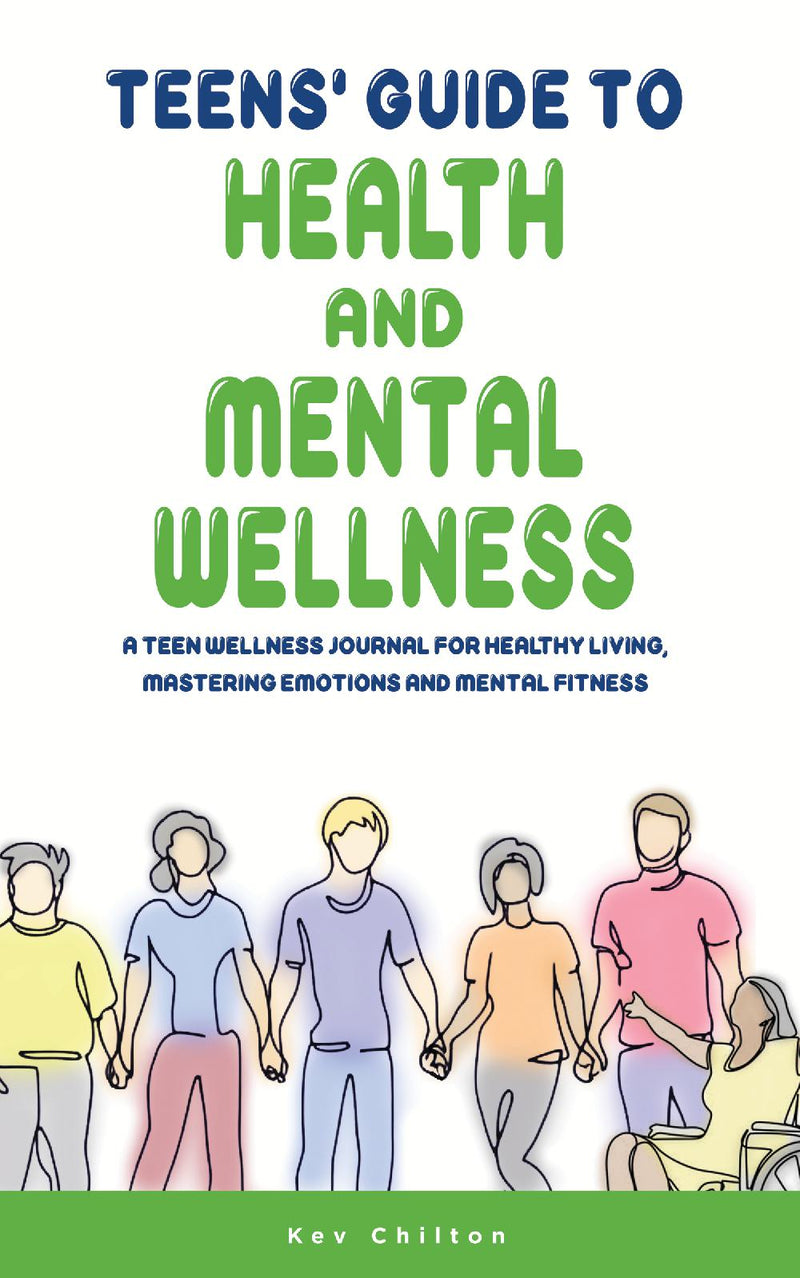 Teens' Guide to Health and Mental Wellness