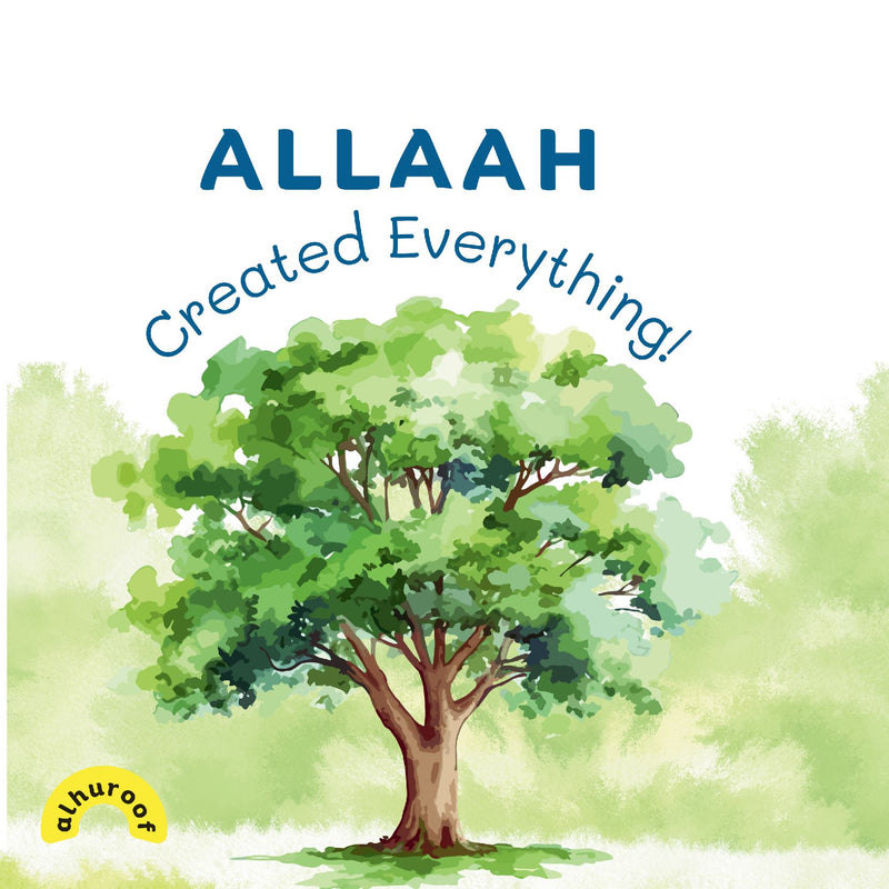 Allaah Created Everything!