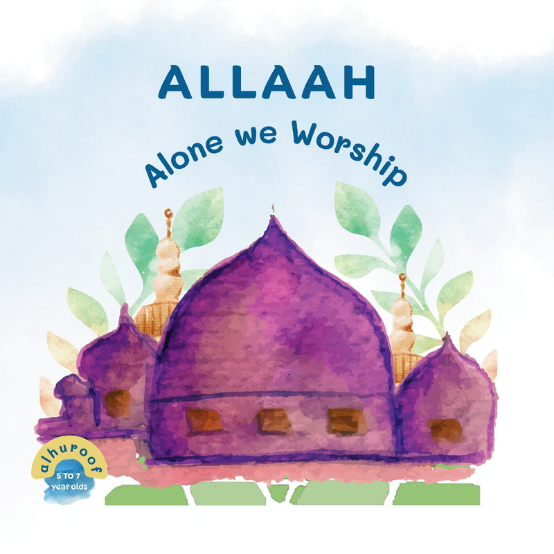 Allaah Alone We Worship!