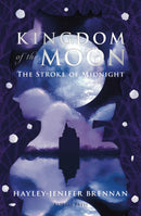 Kingdom of the Moon: The Stroke of Midnight