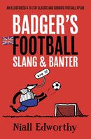 Badger's Football Slang and Banter