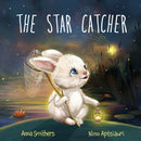 The Star Catcher - An inspiring picture book about happiness for children age 3-8 years