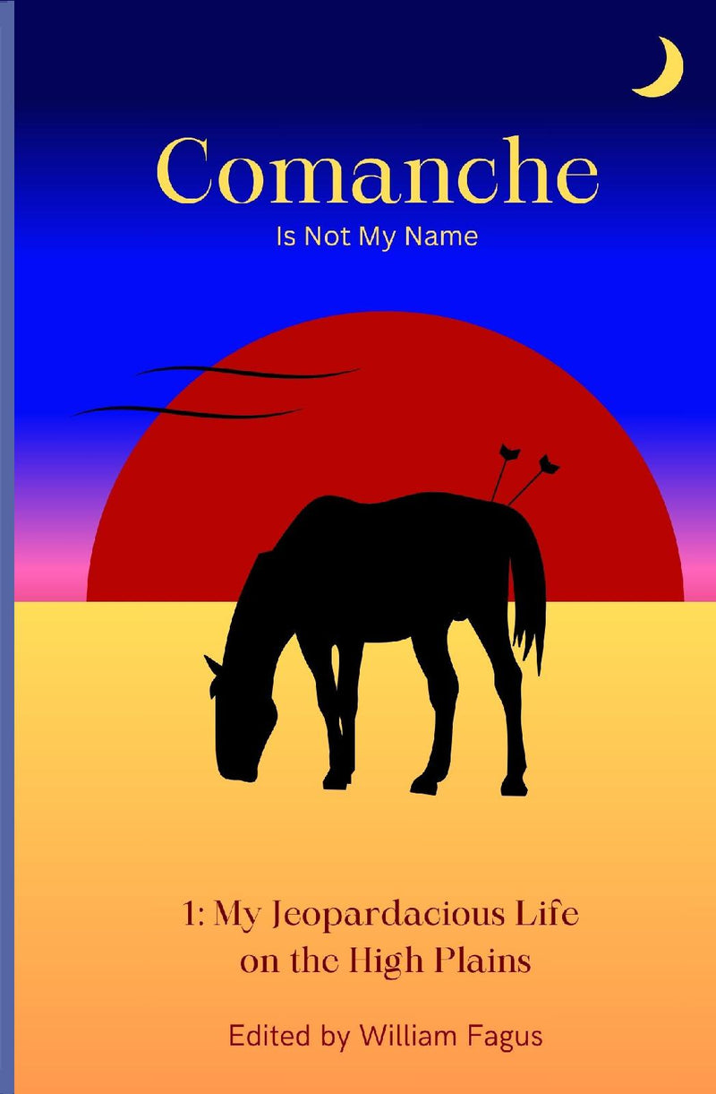 Comanche Is Not My Name